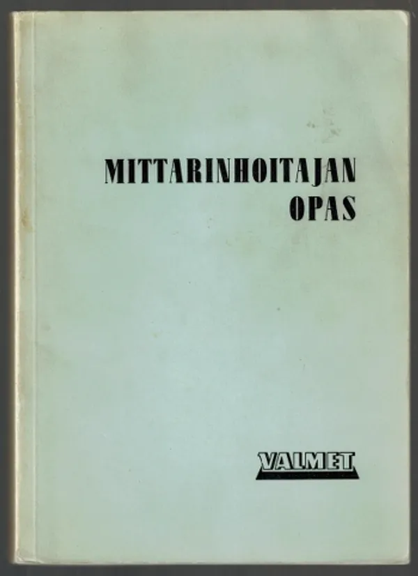 Mittarinhoitajan opas | Päijänne Antikvariaatti Oy | Osta Antikvaarista - Kirjakauppa verkossa