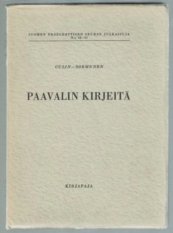 Paavalin kirjeitä. Suomalainen uuden testamentin selitys VIII, IX - Gulin E. G., Sormunen Eino | Päijänne Antikvariaatti Oy | Osta Antikvaarista - Kirjakauppa verkossa