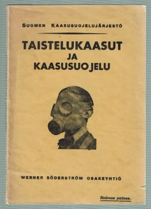 Taistelukaasut ja kaasusuojelu - Parviainen M. | Päijänne Antikvariaatti Oy | Osta Antikvaarista - Kirjakauppa verkossa