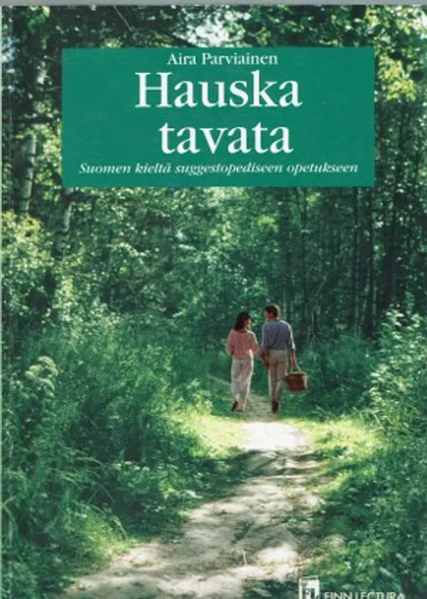 Hauska tavata. Suomen kieltä suggestopediseen opetukseen - Parviainen Aira | Päijänne Antikvariaatti Oy | Osta Antikvaarista - Kirjakauppa verkossa