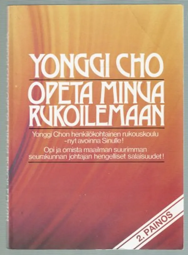 Opeta minua rukoilemaan - Yonggi Cho | Päijänne Antikvariaatti Oy | Osta Antikvaarista - Kirjakauppa verkossa