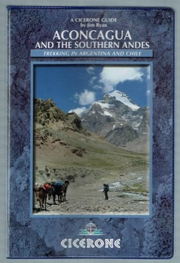 Aconcagua and the Southern Andes - Ryan Jim | Päijänne Antikvariaatti Oy | Osta Antikvaarista - Kirjakauppa verkossa