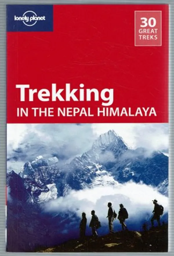 Lonely Planet Trekking in the Nepal Himalaya | Päijänne Antikvariaatti Oy | Osta Antikvaarista - Kirjakauppa verkossa