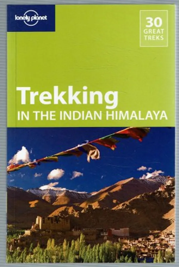 Lonely Planet Trekking in the Indian Himalaya | Päijänne Antikvariaatti Oy | Osta Antikvaarista - Kirjakauppa verkossa