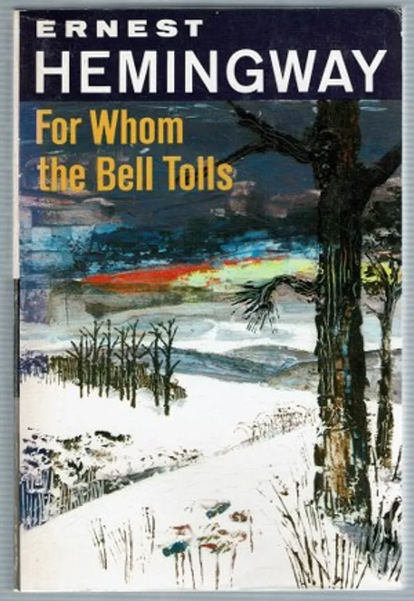 For Whom the Bell Tolls - Hemingway Ernest | Päijänne Antikvariaatti Oy | Osta Antikvaarista - Kirjakauppa verkossa