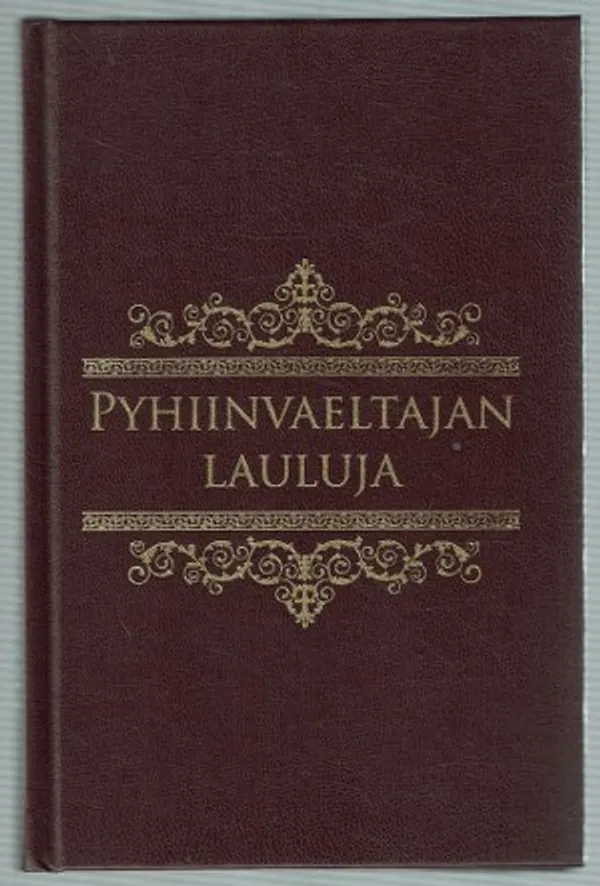 Pyhiinvaeltajan lauluja - Olkinuora Jaakko, Takala-Roszczenko Maria | Päijänne Antikvariaatti Oy | Osta Antikvaarista - Kirjakauppa verkossa