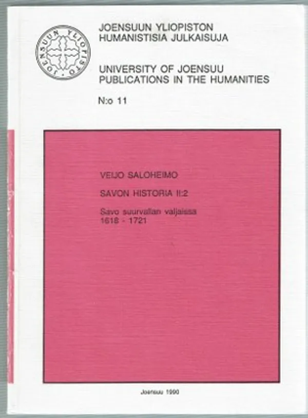 Savon historia II:2. Savo suurvallan valjaissa - Saloheimo Veijo | Päijänne Antikvariaatti Oy | Osta Antikvaarista - Kirjakauppa verkossa