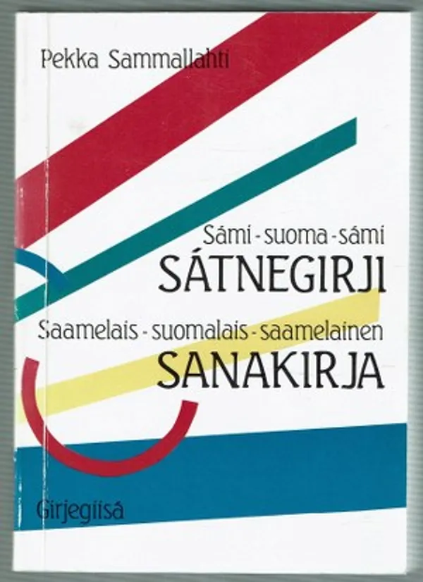 Sami-suoma-sami satnegirji. Saamelais-suomalais-saamelainen sanakirja - Sammallahti Pekka | Päijänne Antikvariaatti Oy | Osta Antikvaarista - Kirjakauppa verkossa