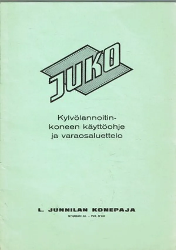 Juko kylvölannoitinkoneen käyttöohje ja varaosaluettelo | Päijänne Antikvariaatti Oy | Osta Antikvaarista - Kirjakauppa verkossa