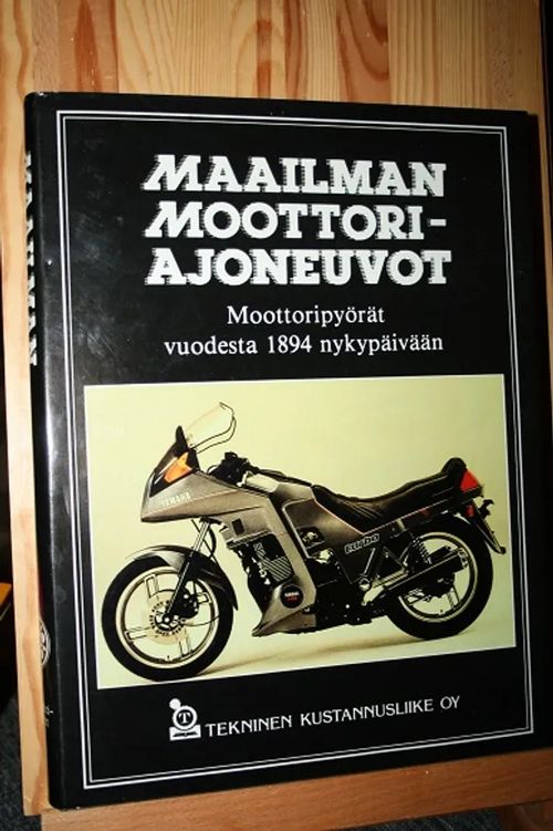 Maailman moottoriajoneuvot, Moottoripyörät vuodesta 1894 nykypäivään - Tragatsch Erwin, Vastaava toimittaja | AntiWaari Ay | Osta Antikvaarista - Kirjakauppa verkossa