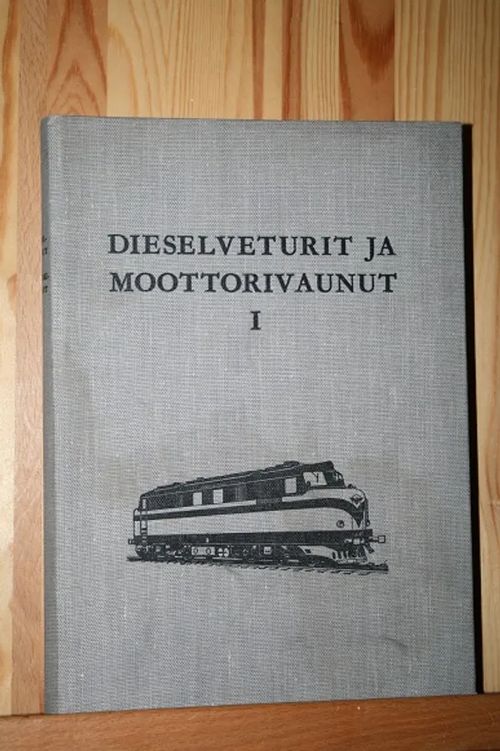 Dieselveturit ja moottorivaunut osa I | AntiWaari Ay | Osta Antikvaarista - Kirjakauppa verkossa