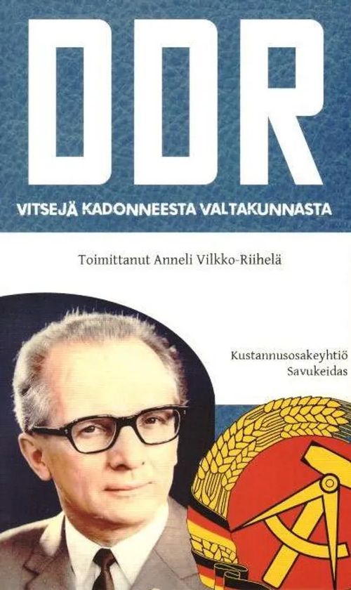 DDR vitsejä kadonneesta valtakunnasta - Vilkko-Riihelä Anneli (toim.) | Tallinna-kustannus Oy | Osta Antikvaarista - Kirjakauppa verkossa