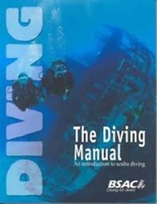 The diving manual. An introduction to scuba diving | Lasihelmipeli | Osta Antikvaarista - Kirjakauppa verkossa