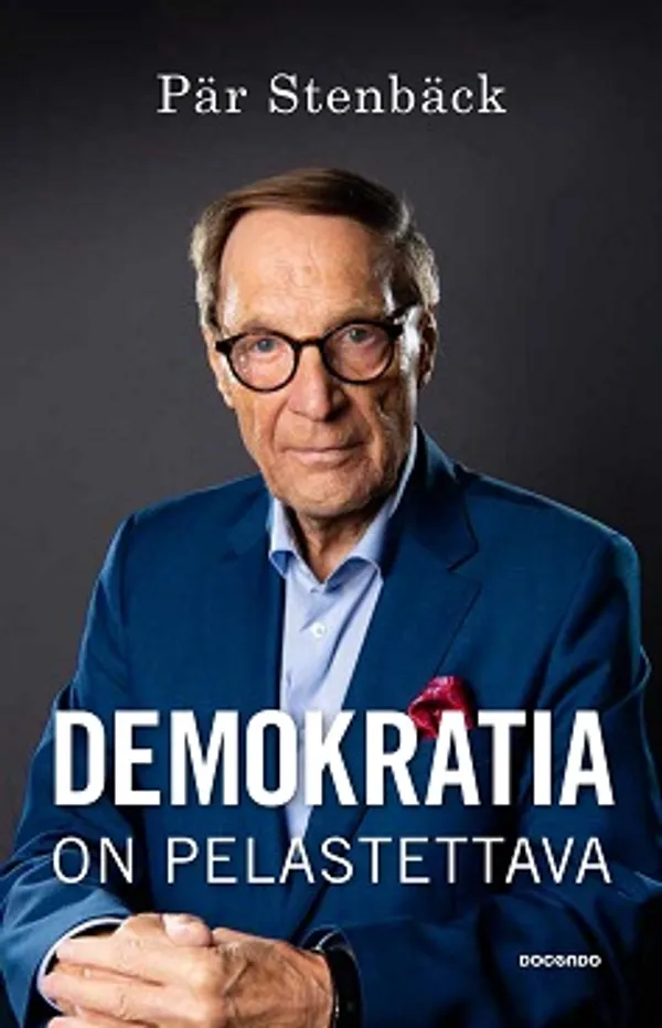 Demokratia on pelastettava - Per Stenbäck | Lasihelmipeli | Osta Antikvaarista - Kirjakauppa verkossa