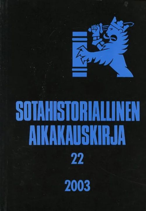 Sotahistoriallinen aikakauskirja 22 - Saloranta Pekka ym. | Laterna Magica | Osta Antikvaarista - Kirjakauppa verkossa