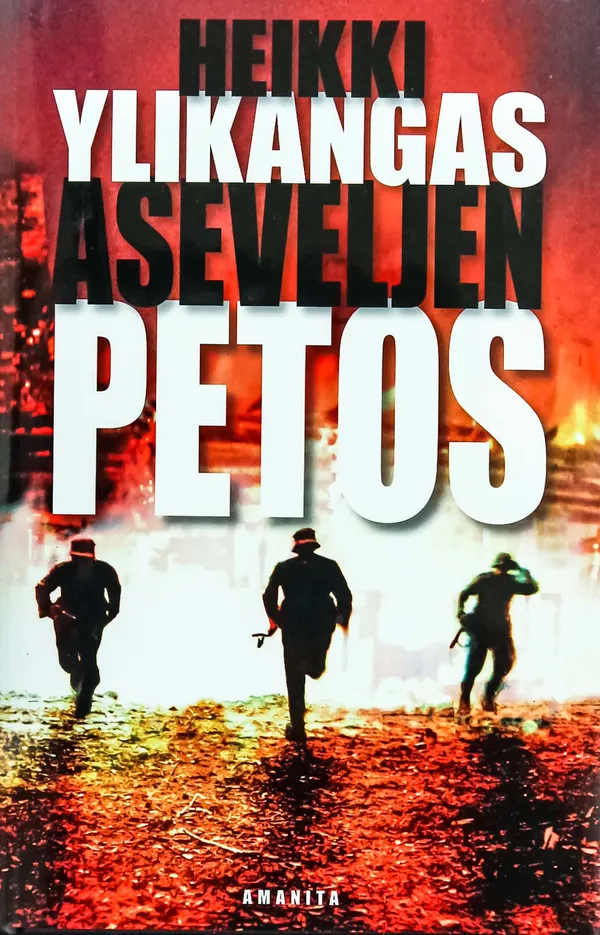 Aseveljien petos - Ylikangas Heikki | Laterna Magica | Osta Antikvaarista - Kirjakauppa verkossa