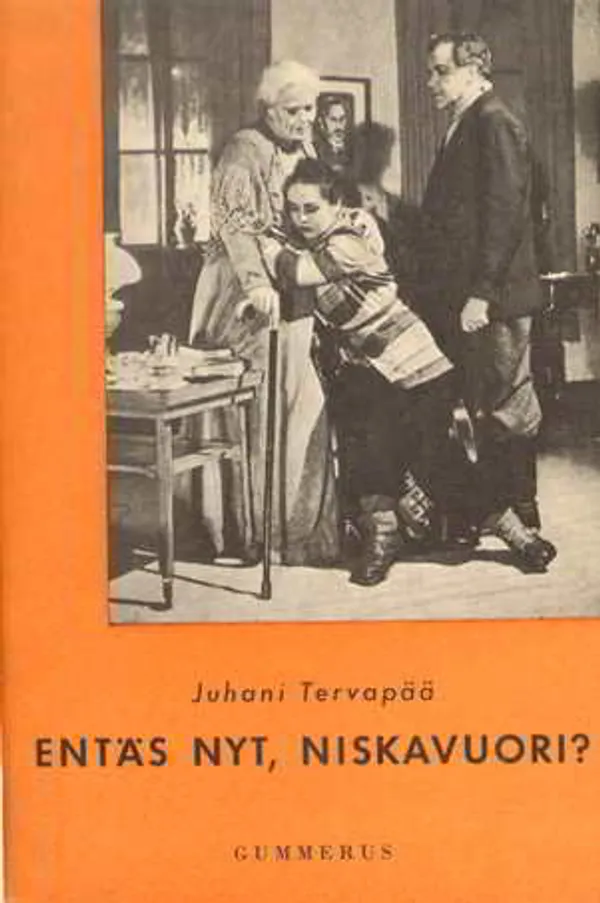 Entäs nyt, Niskavuori? - Tervapää Juhani | Laterna Magica | Osta Antikvaarista - Kirjakauppa verkossa