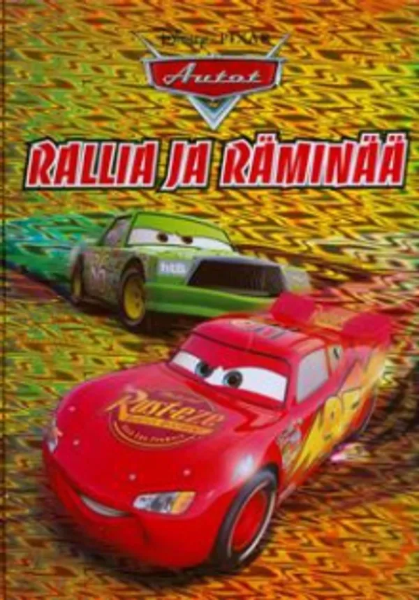 Disney Pixar Autot - Rallia ja räminää | Antikvariaatti Suma | Osta Antikvaarista - Kirjakauppa verkossa