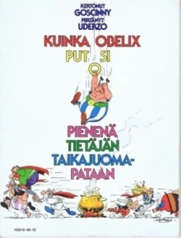 Kuinka obelix putosi pienenä tietäjän taikajuomapataan - Goscinny | Antikvariaatti Suma | Osta Antikvaarista - Kirjakauppa verkossa