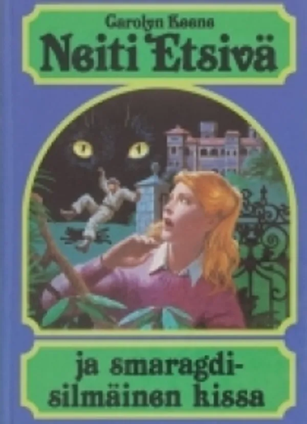Keene, Carolyn - Neiti Etsivä ja smaragdisilmäinen kissa | Antikvariaatti Suma | Osta Antikvaarista - Kirjakauppa verkossa