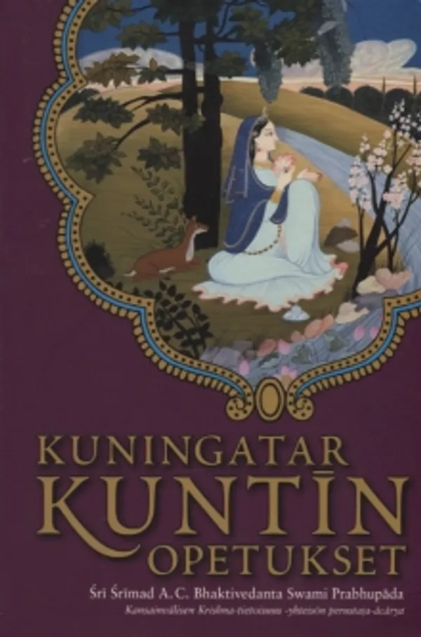 Kuningatar Kuntin opetukset - Bhaktivedanta, A. C. | Antikvariaatti Suma | Osta Antikvaarista - Kirjakauppa verkossa