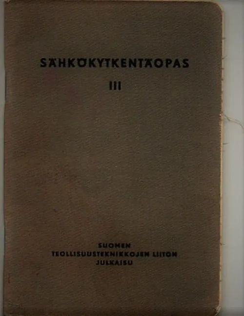 Sähkökytkentäopas I-III, Sähkökoneiden viat ja niiden korjaaminen - U. A. Heino | Vilikka Oy | Osta Antikvaarista - Kirjakauppa verkossa