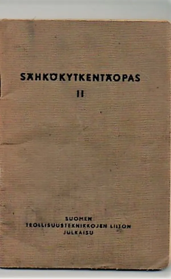 Sähkönkytkentäopas II, - U. A. heino | Vilikka Oy | Osta Antikvaarista - Kirjakauppa verkossa