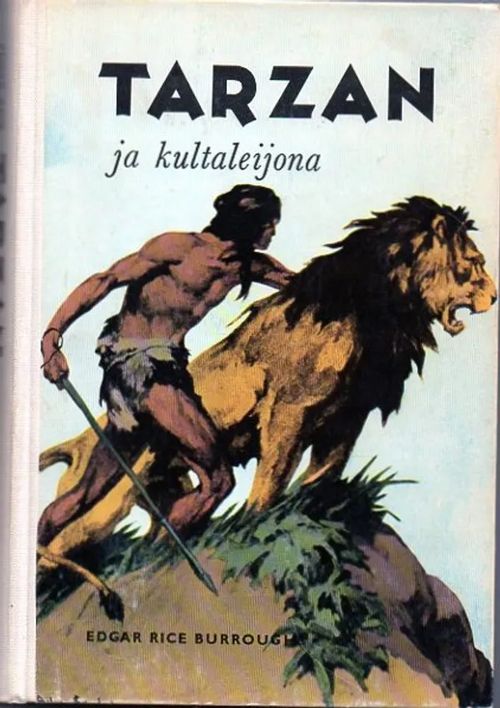 Tarzan ja kultaleijona - Burrough Edgar Rice | Vilikka Oy | Osta Antikvaarista - Kirjakauppa verkossa