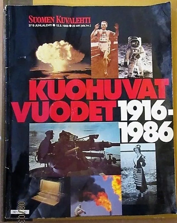 Suomen Kuvalehti Nro; 37B 12.9.1986 , Kuohuvat vuodet 1916-1986 | Vilikka Oy | Osta Antikvaarista - Kirjakauppa verkossa