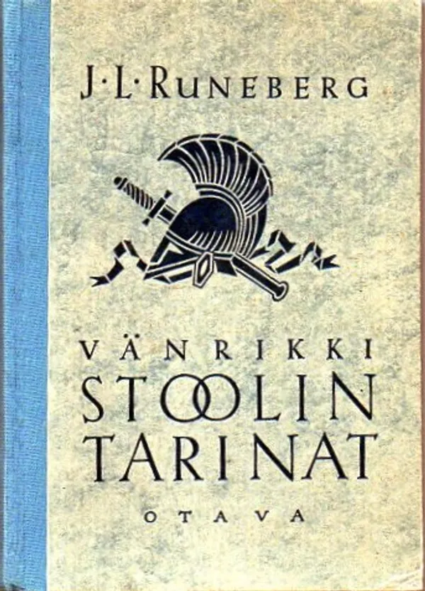 Vänrikki Stoolin tarinat - Runeberg J.L. | Vilikka Oy | Osta Antikvaarista - Kirjakauppa verkossa