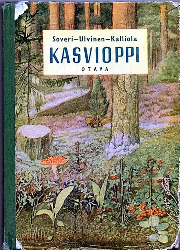 Kasvioppi - Soveri, Ulvinen, Kalliola | Vilikka Oy | Osta Antikvaarista - Kirjakauppa verkossa