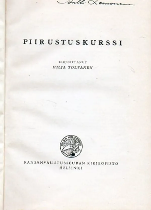 Piirustuskurssi - Toivanen Hilja | Vilikka Oy | Osta Antikvaarista - Kirjakauppa verkossa