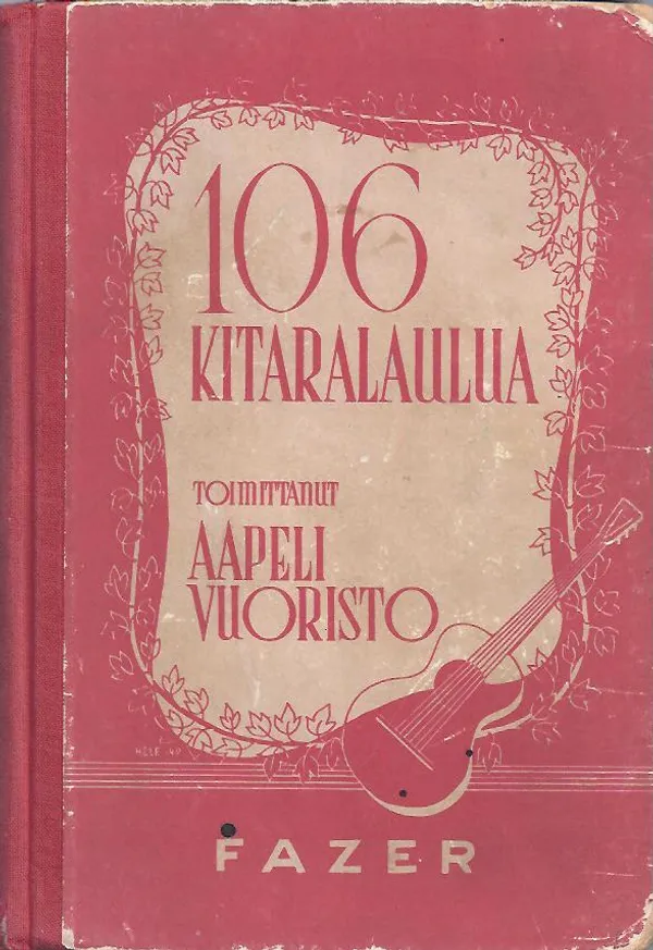 106 kitaralaulua - Vuoristo Aapeli | Vilikka Oy | Osta Antikvaarista - Kirjakauppa verkossa