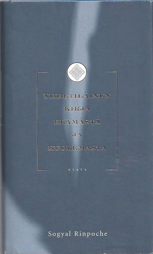 Tiibetiläinen kirja elämästä ja kuolemasta - Ringpoche Sogyal | Vilikka Oy | Osta Antikvaarista - Kirjakauppa verkossa