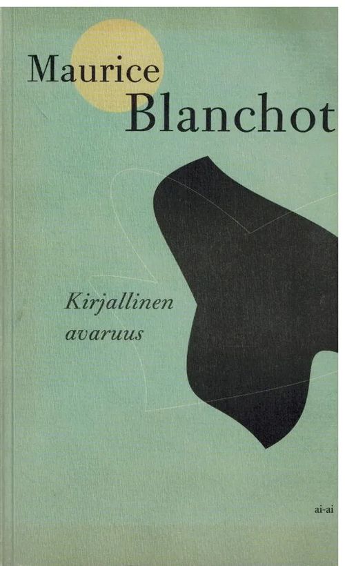 Kirjallinen avaruus - Blanchot Maurice | Vilikka Oy | Osta Antikvaarista - Kirjakauppa verkossa