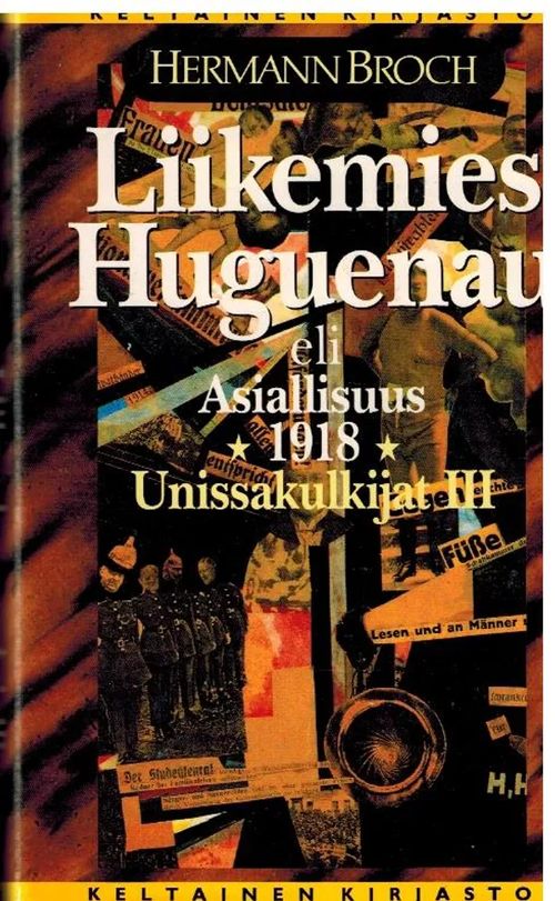 Liikemies Huguenau eli Asiallisuus 1918 - Unissakulkijat III - Broch Hermann | Vilikka Oy | Osta Antikvaarista - Kirjakauppa verkossa