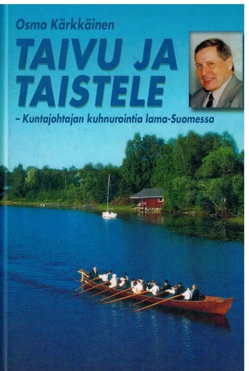 Taivu ja taistele - Kuntajohtajan kuhnurointia lama-Suomessa, singeerattu -  Kärkkäinen Osmo | Vilikka Oy | Osta Antikvaarista -