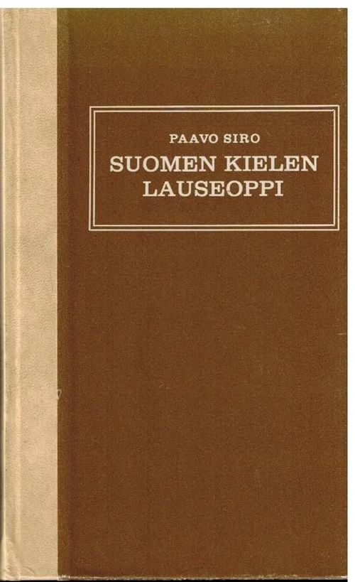 Suomen kielen lauseoppi - Siro Paavo | Vilikka Oy | Osta Antikvaarista -  Kirjakauppa verkossa