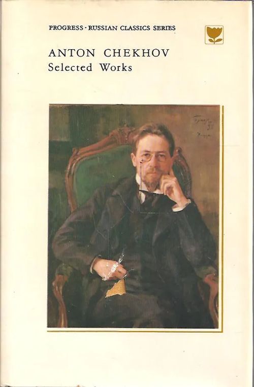 Selected Works : Volume 1, stories - Chekhov, Anton | Vilikka Oy | Osta Antikvaarista - Kirjakauppa verkossa