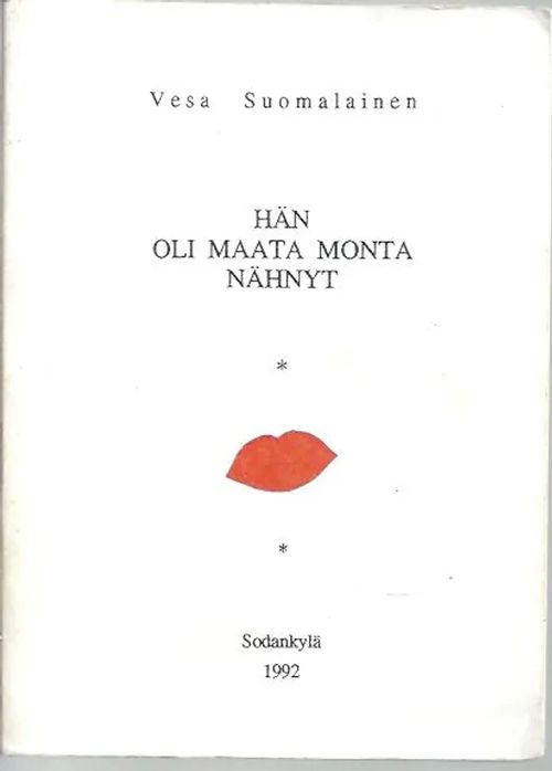 Hän oli maata monta nähnyt, signeerattu - Suomalainen Vesa | Vilikka Oy | Osta Antikvaarista - Kirjakauppa verkossa