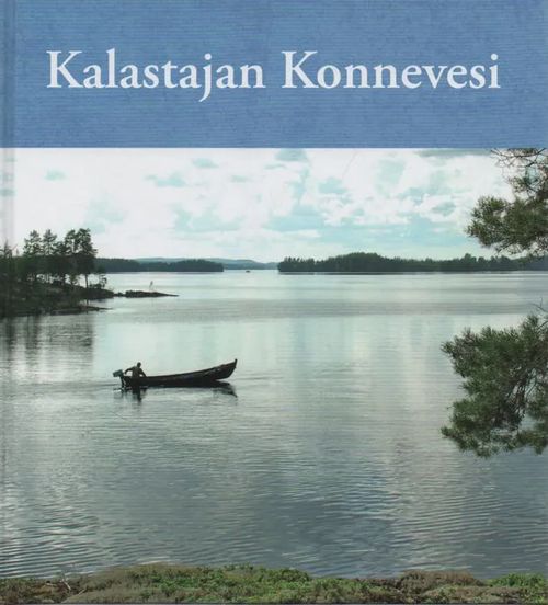 Kalastajan Konnevesi - Valkeajärvi Pentti toim | Vilikka Oy | Osta Antikvaarista - Kirjakauppa verkossa