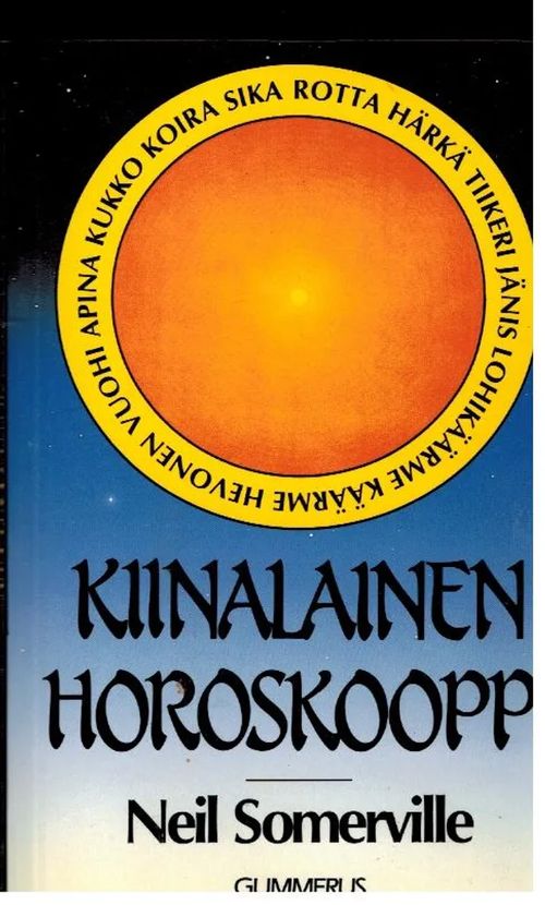 Kiinalainen horoskooppi - Somerville, Neil | Vilikka Oy | Osta  Antikvaarista - Kirjakauppa verkossa