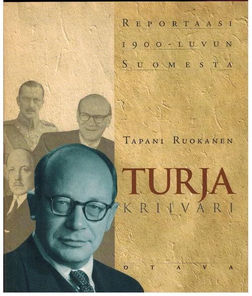 Turja Kriivari - Reportaasi 1900-luvun Suomesta - Ruokanen Tapani | Vilikka Oy | Osta Antikvaarista - Kirjakauppa verkossa