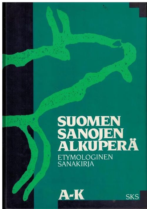 Suomen sanojen alkuperä 1-3 (A-K,L-P,R-Ö) : Etymologinen sanakirja -  Itkonen, Erkki - Kulonen, Ulla-Maija