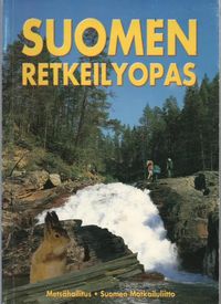 Suomen retkeilyopas - retkeilyreitit, luontopolut, retkeilyalueet,  erämaa-alueet, kansallispuistot, luonnonpuistot, autiotuvat, varaustuvat -  Rautio Antero toim. | Brahen Antikvariaatti | Osta Antikvaarista -  Kirjakauppa verkossa