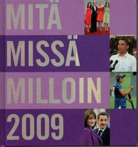 Tuotekuva Mitä Missä Milloin 2009 : kansalaisen vuosikirja syyskuu 2007 - elokuu 2008