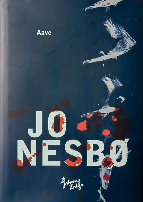 Aave - Nesbo Jo | Kyyhkyrinteen Kirja | Osta Antikvaarista - Kirjakauppa verkossa