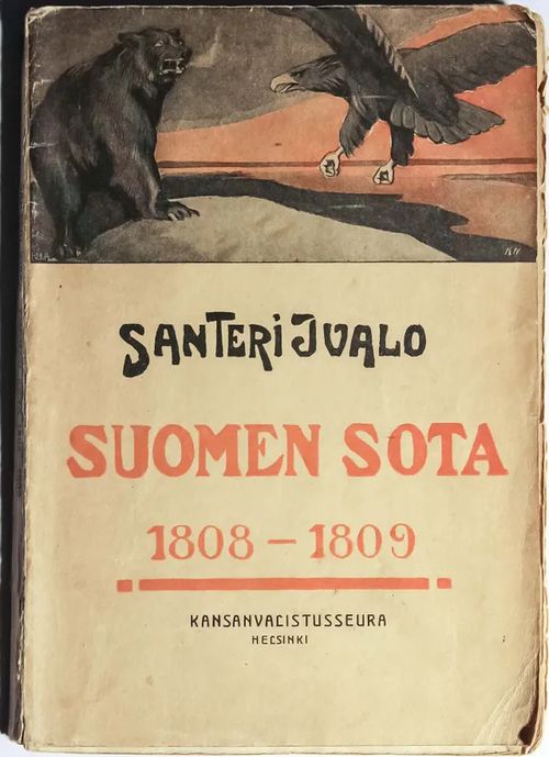 Suomen sota 1808 - 1809 - Ivalo Santeri | Kyyhkyrinteen Kirja | Osta Antikvaarista - Kirjakauppa verkossa