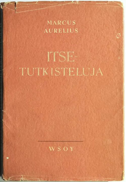 Itsetutkiskelua - Aurelius Marcus | Kyyhkyrinteen Kirja | Osta Antikvaarista - Kirjakauppa verkossa