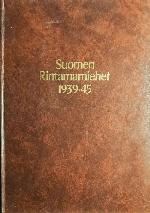 Suomen Rintamamiehet 1939-45 Ps.Div., RO ja Rv.Pr. | Kyyhkyrinteen Kirja | Osta Antikvaarista - Kirjakauppa verkossa